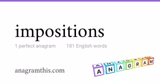 impositions - 181 English anagrams
